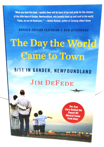 The Day the World Came to Town - Jim DeFede