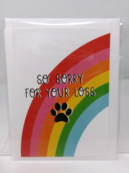 So Sorry For Your Loss (Rainbow Bridge / Pet Loss)