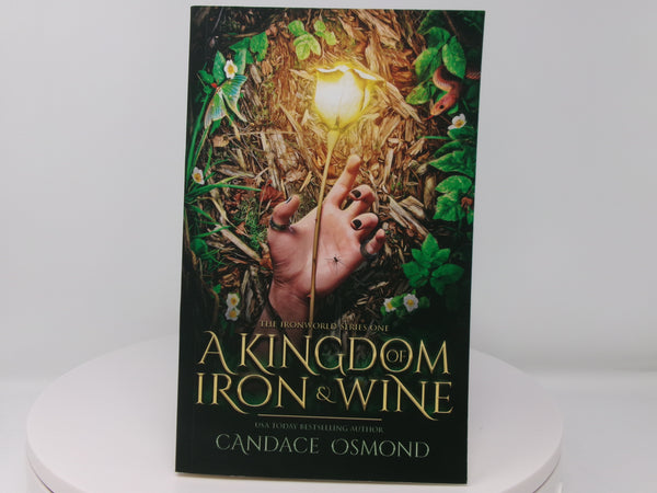 Ironworld Series: A Kingdom of Iron & Wine