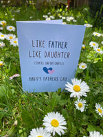 Like Father Like Daughter (Thats Unfortunate) Card