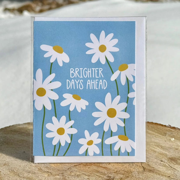 Brighter Days Ahead Card