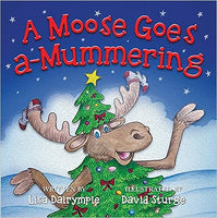 A Moose Goes A Mummering