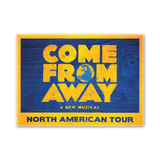 Come From Away Magnets
