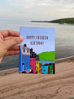 Happy Friggin Birthday Card