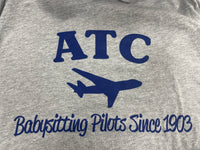 ATC Babysitting Pilots Since 1903 T-Shirt