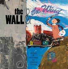 The Wall & The Wind Book - Vaselina Tomova