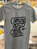 Coming in Hot T-Shirt