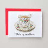 You're My Cup of Tea Card